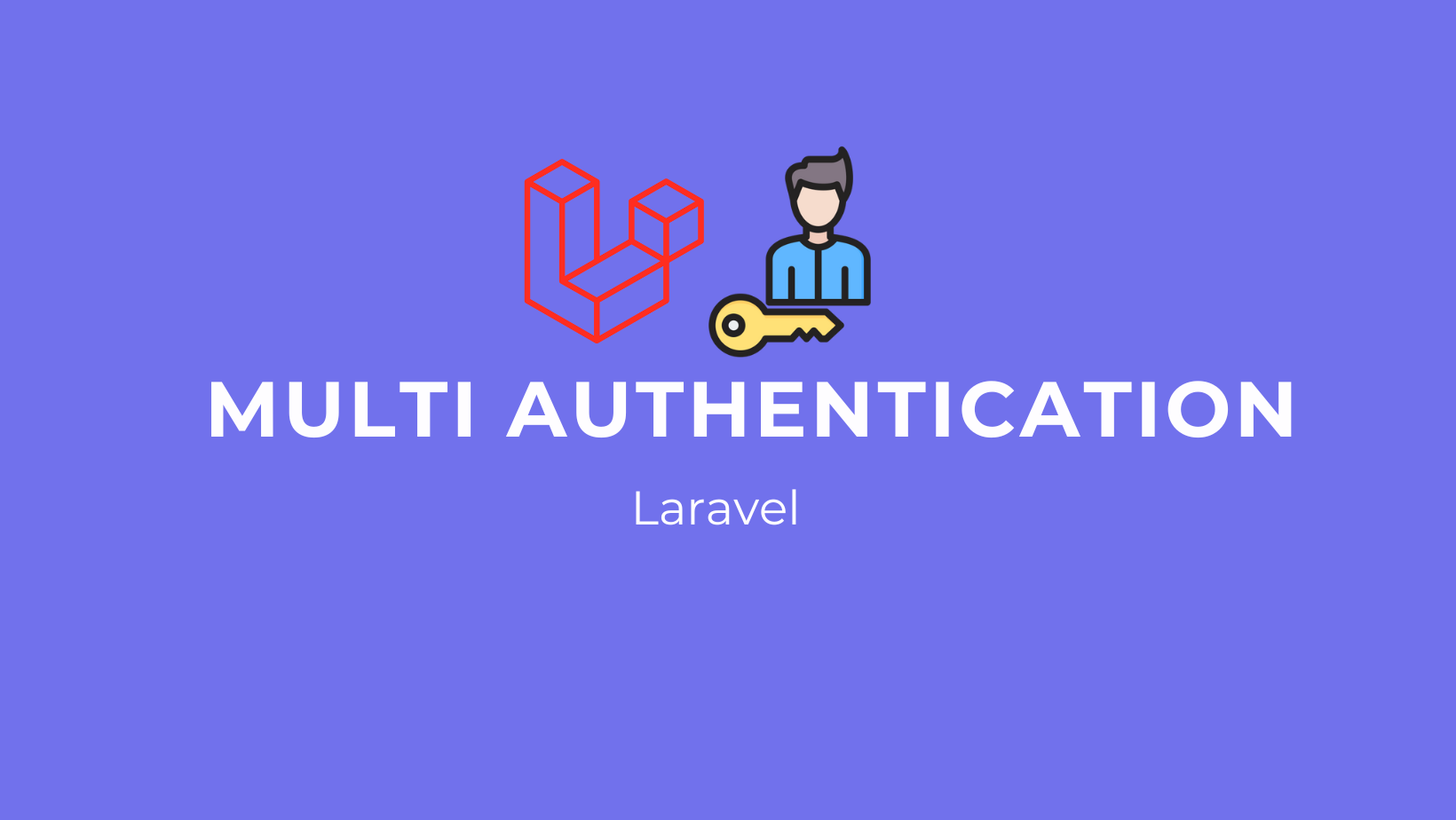 Membuat Multi-Authentication System di Laravel Login Admin dan User